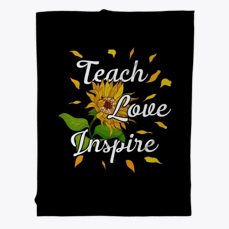 Teach Love Inspire Teacher Teaching