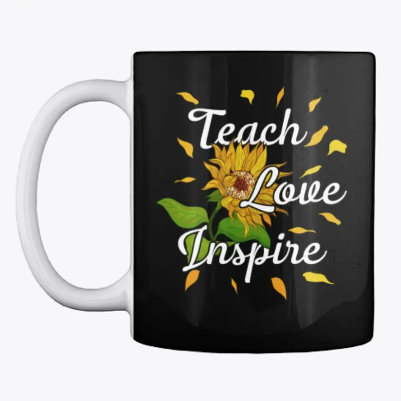 Teach Love Inspire Teacher Teaching