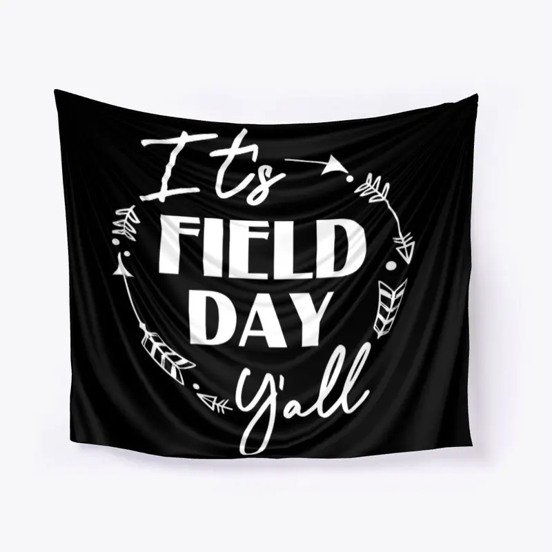 It's Field Day Y'all 