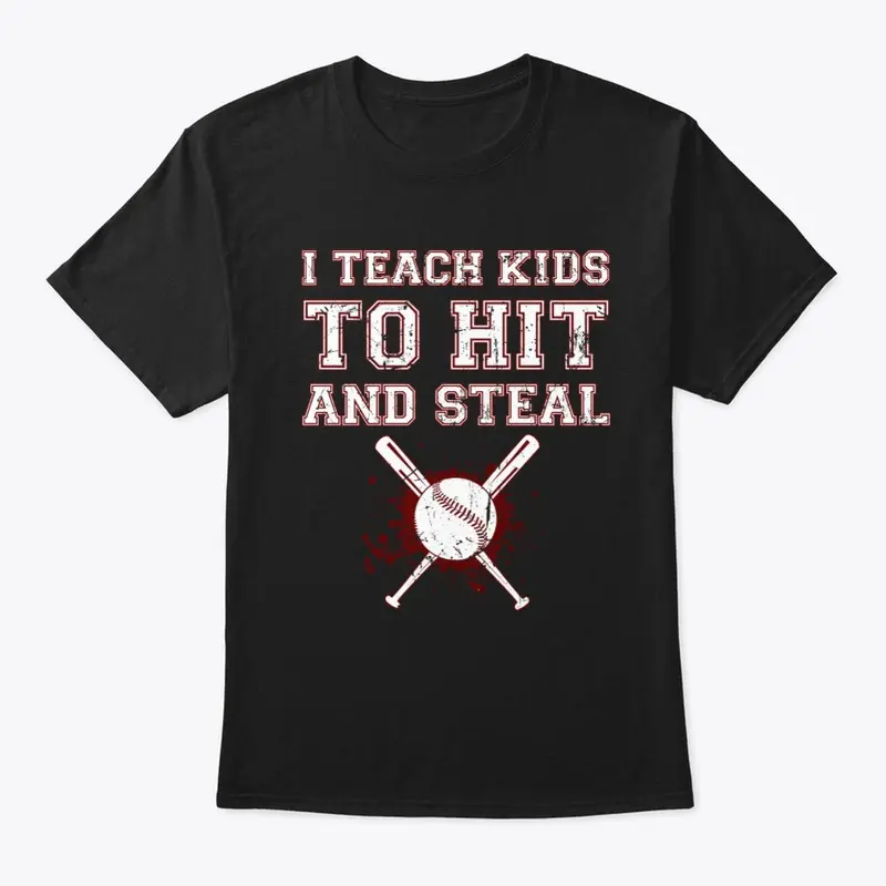 I Teach Kids to Hit and Steal