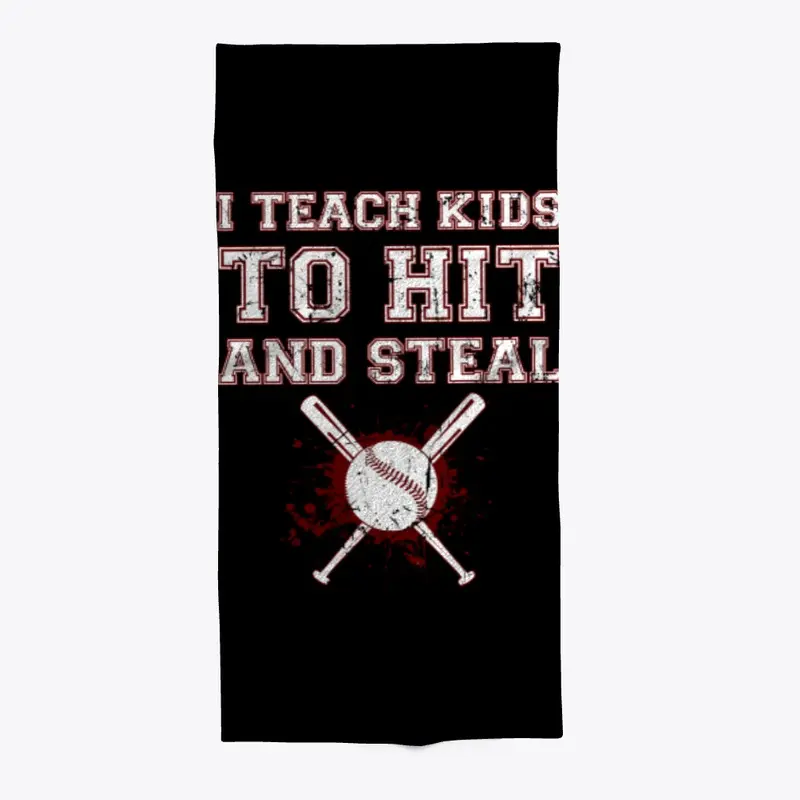 I Teach Kids to Hit and Steal