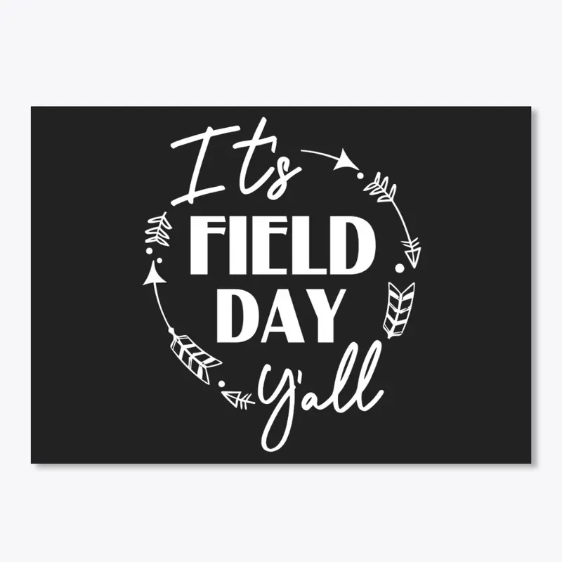 It's Field Day Y'all 