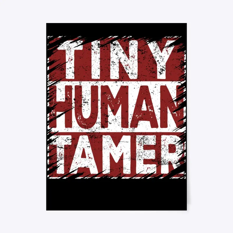 Tiny Human Tamer Shirts Teacher 