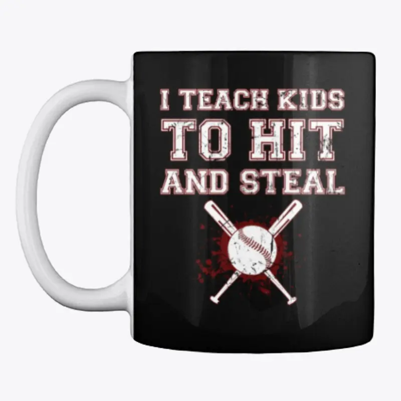 I Teach Kids to Hit and Steal