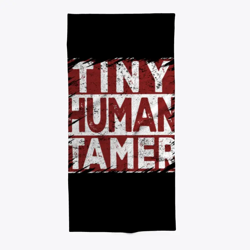 Tiny Human Tamer Shirts Teacher 