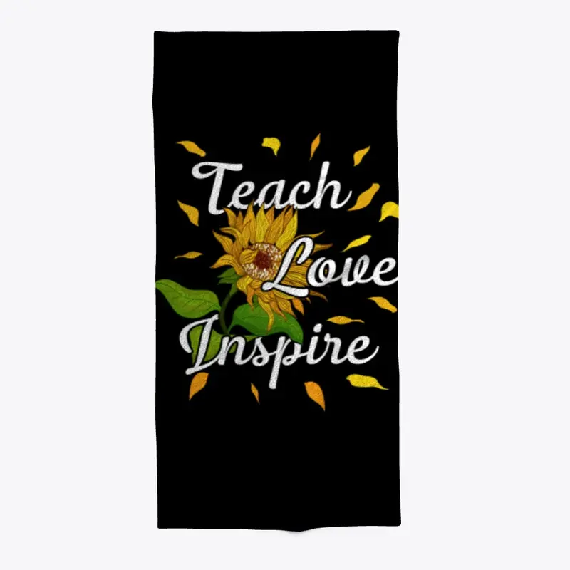 Teach Love Inspire Teacher Teaching